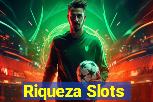 Riqueza Slots